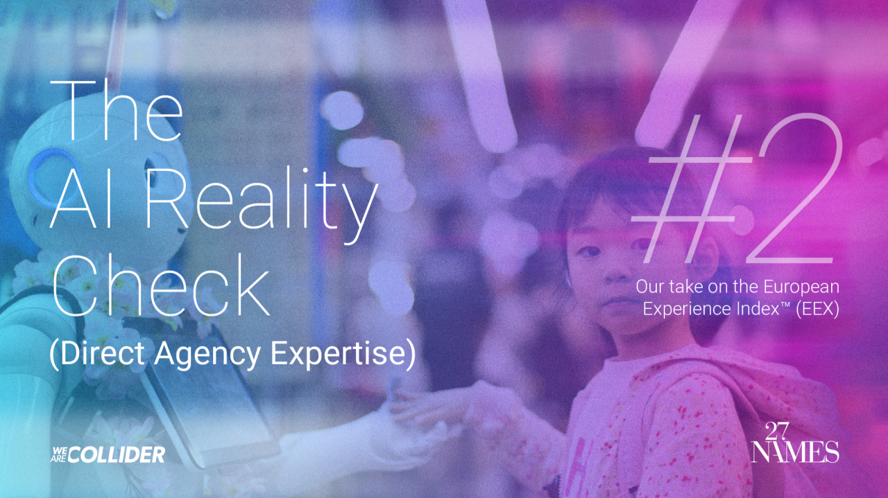 A young child touches a glass display with blurred, colorful lights. Overlaid text reads: The AI Reality Check (Direct Agency Expertise) #2—Our take on the European Experience Index (EEX) and the role of AI in marketing. Logos for Collider and 27 Names appear.